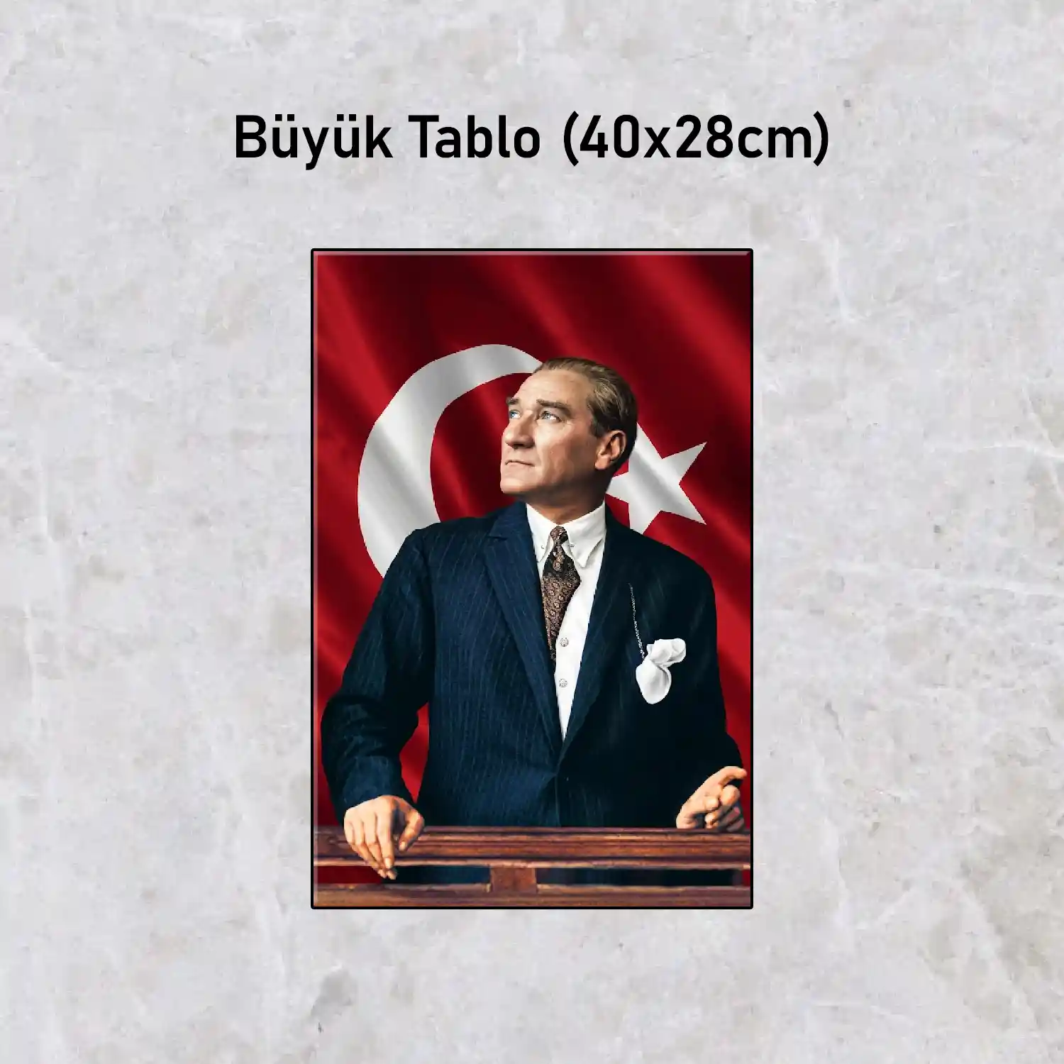 Atatürk — Baskılı BüyükTablo (40x28 cm)
